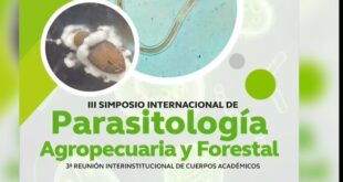 Organiza la UAT el Simposio Internacional de Parasitología Agropecuaria y Forestal