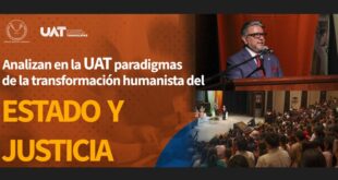 Analizan en la UAT paradigmas de la transformación humanista del Estado y la justicia