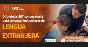 Difunde la UAT convocatoria para contratar instructores de lengua extranjera